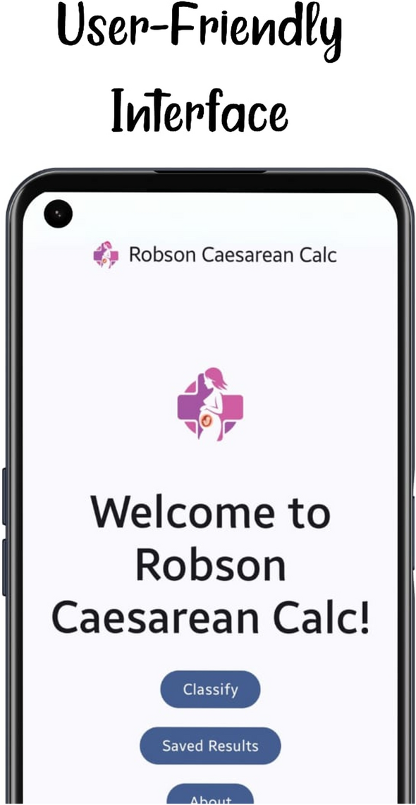 Robson Caesarean Calc© App: A User-Friendly Tool for Healthcare Providers